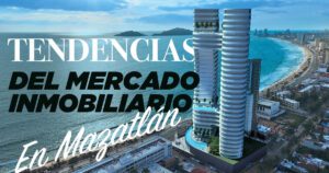 Tendencias Del Mercado Inmobiliario En Mazatlan Que Esperar En Los Proximos Anos - Articulos - DePreventa Bienes Raíces - 4 Tendencias Del Mercado Inmobiliario En Mazatlan Que Esperar En Los Proximos Anos - Articulos - DePreventa Bienes Raíces - 3