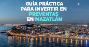 Guia Practica Para Invertir En Preventas De Departamentos En Mazatlan - Articulos - DePreventa Bienes Raíces - 4 Guia Practica Para Invertir En Preventas De Departamentos En Mazatlan - Articulos - DePreventa Bienes Raíces - 3