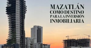 Mazatlan Como Destino Para La Inversion Inmobiliaria Datos Y Tendencias Actuales - Articulos - DePreventa Bienes Raíces - 4 Mazatlan Como Destino Para La Inversion Inmobiliaria Datos Y Tendencias Actuales - Articulos - DePreventa Bienes Raíces - 3